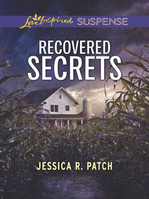 Title details for Recovered Secrets by Jessica R. Patch - Available